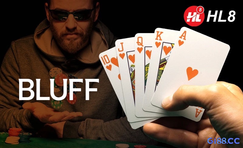 Khám phá các loại bluff phổ biến và được sử dụng rộng rãi trong poker là gì nhé 