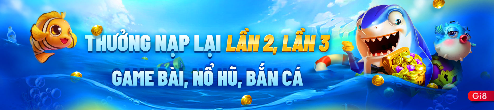 Thưởng nạp lại bắn cá lần 2, lần 3