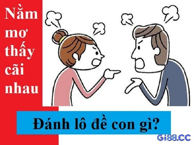 Để Gi88 giúp bạn tìm hiểu mơ thấy bố mẹ đánh nhau đánh đề con gì nhé!