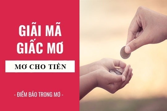 Mơ thấy cho tiền đánh đề con gì: Giải mã ý nghĩa giấc mơ