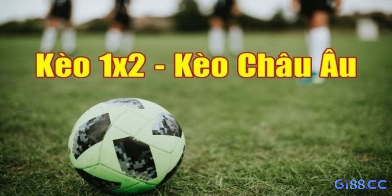 Kèo Châu Âu đơn giản và được nhiều cược thủ yêu thích và tham gia mỗi ngày